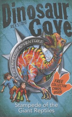 Dinosaur Cove: Stampede of the Giant Reptiles