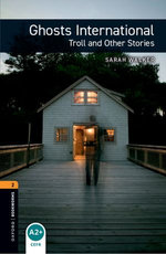 Oxford Bookworms Library Level 5: Troll and Other Stories