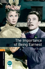 Oxford Bookworms Library Level 2: The Importance of Being Earnest