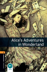 Oxford Bookworms Library Level 2: Alice's Adventures in Wonderland