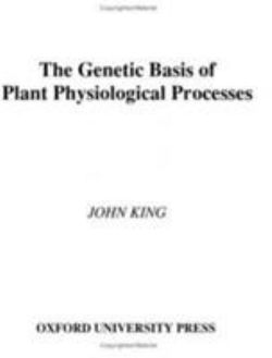 The Genetic Basis of Plant Physiological Processes