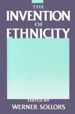 The Invention of Ethnicity