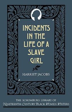 Incidents in the Life of a Slave Girl