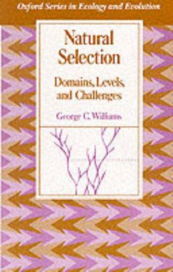 Natural Selection: Domains, Levels, and Challenges