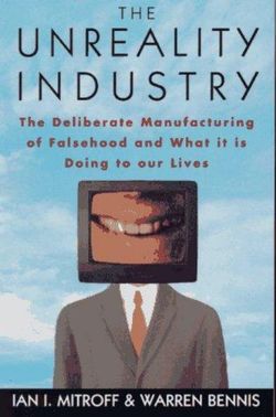 The Unreality Industry