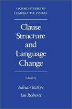 Clause Structure and Language Change