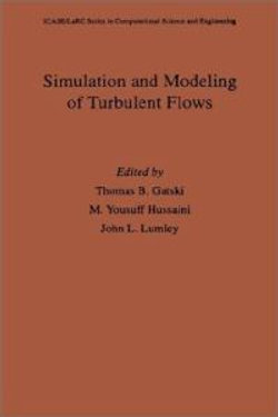 Simulation and Modeling of Turbulent Flows