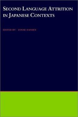 Second Language Attrition in Japanese Contexts