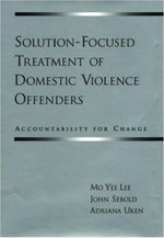 Solution-Focused Treatment of Domestic Violence Offenders