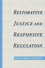 Restorative Justice & Responsive Regulation