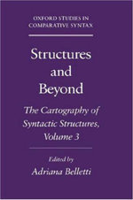 Structures and Beyond: Volume 3: The Cartography of Syntactic Structures
