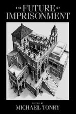 The Future of Imprisonment