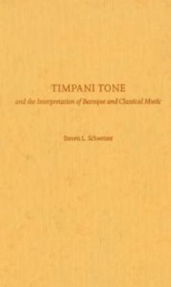 Timpani Tone and the Interpretation of Baroque and Classical Music