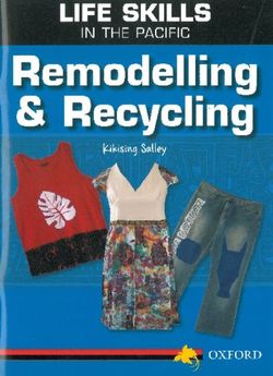 Life Skills in the Pacific: Remodelling and Recycling Life Skills in the Pacific: Remodelling and Recycling