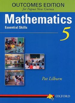 Papua New Guinea Mathematics Essential Skills Grade 5 Papua New Guinea Mathematics Essential Skills Grade 5
