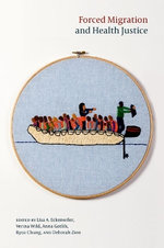 Forced Migration and Health Justice