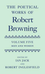 The Poetical Works of Robert Browning: Volume V. Men and Women
