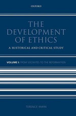 The Development of Ethics: Volume 1