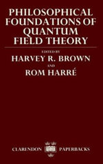 Philosophical Foundations of Quantum Field Theory