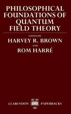 Philosophical Foundations of Quantum Field Theory