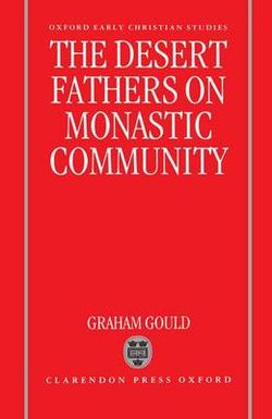 The Desert Fathers on Monastic Community