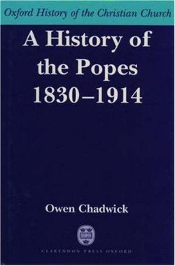 A History of the Popes 1830-1914