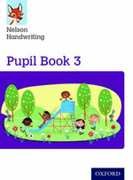 Nelson Handwriting: Year 3/Primary 4 Pupil Book 3 Pack of 15