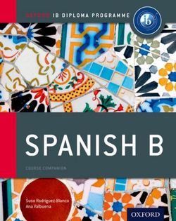 Oxford IB Diploma Programme: Spanish B Course Companion