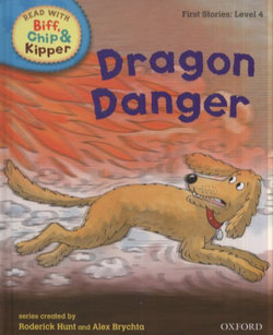 Oxford Reading Tree Read With Biff, Chip, and Kipper: First Stories: Level 4: Dragon Danger