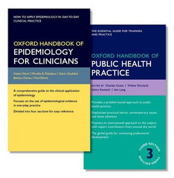 Oxford Handbook of Epidemiology for Clinicians and Oxford Handbook of Public Health Practice, 3e