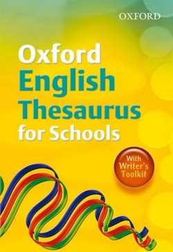 Oxford English Thesaurus for Schools (2010)