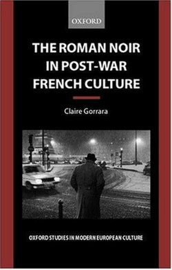 The Roman Noir in Post-War French Culture