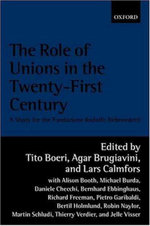 The Role of Unions in the Twenty-first Century