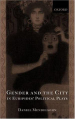 Gender and the City in Euripides' Political Plays