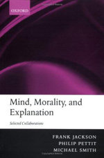 Mind, Morality, and Explanation