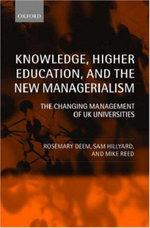 Knowledge, Higher Education, and the New Managerialism