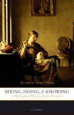 Seeing, Doing, and Knowing