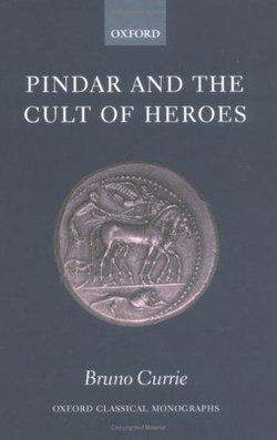 Pindar and the Cult of Heroes