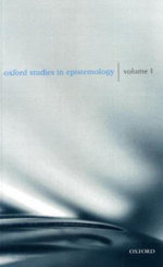 Oxford Studies in Epistemology Volume 1