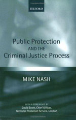 Public Protection and the Criminal Justice Process Public Protection and the Criminal Justice Process