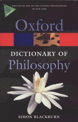 The Oxford Dictionary of Philosophy