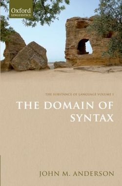 The Substance of Language Volume I: The Domain of Syntax