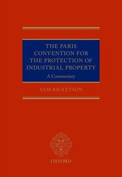 The Paris Convention for the Protection of Industrial Property