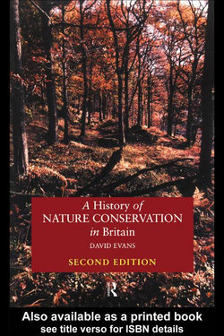 A History of Nature Conservation in Britain