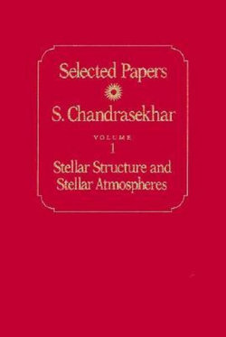 Selected Papers: Stellar Structure and Stellar Atmospheres v. 1