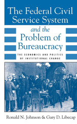The Federal Civil Service System and the Problem of Bureaucracy