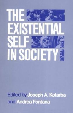 The Existential Self in Society