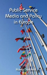 Public Service Media and Policy in Europe