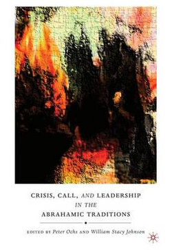 Crisis, Call, and Leadership in the Abrahamic Traditions