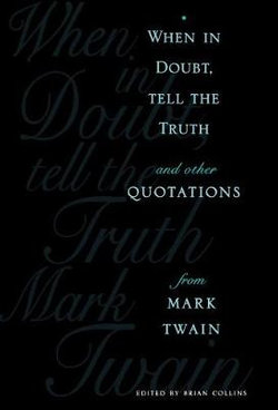 When in Doubt, Tell the Truth